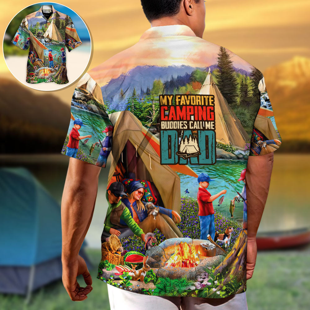 Camping My Favorite Camping Buddies Call Me Dad - Hawaiian Shirt