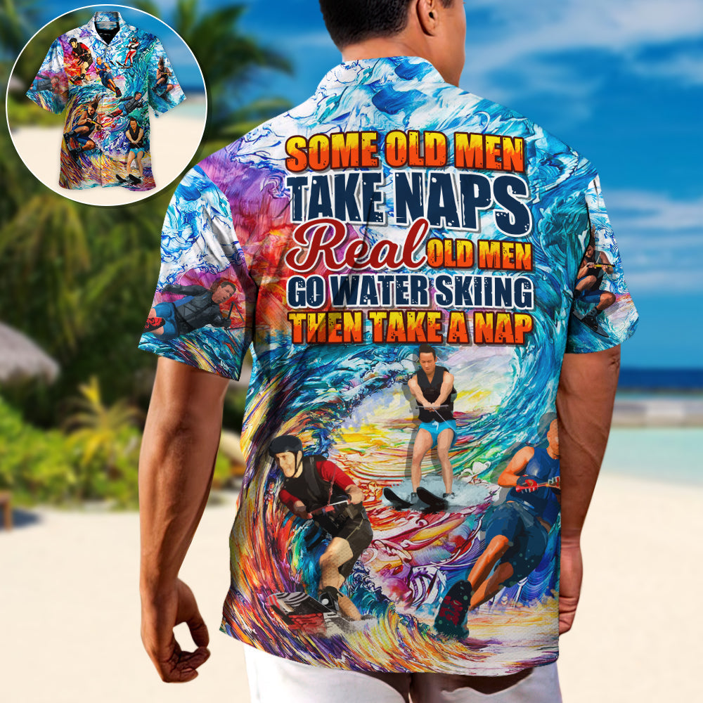 Waterskiing Some Old Men Take Naps Grandpa Waterskiing Lover - Hawaiian Shirt