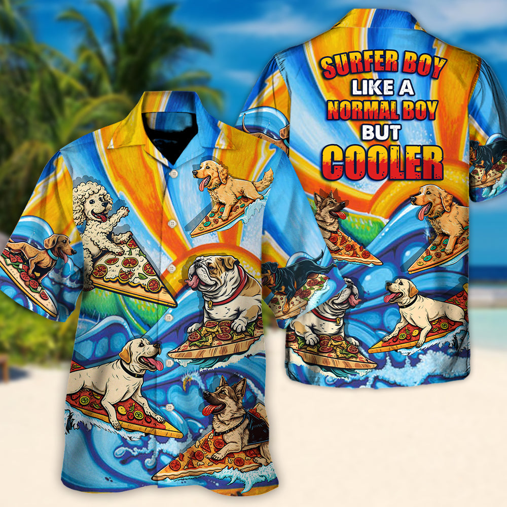 Surfing Funny Dog Pizza Surfing Boy Like A Normal Boy But Cooler Lovers Surfing - Hawaiian Shirt