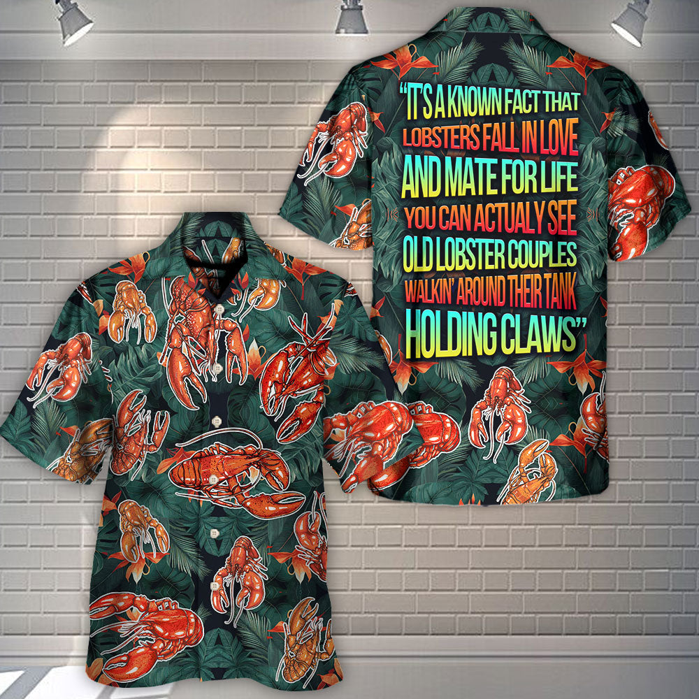 Lobster It's A Known Fact That Lobsters Fall In Love Tropical Vibe Amazing Style - Hawaiian Shirt