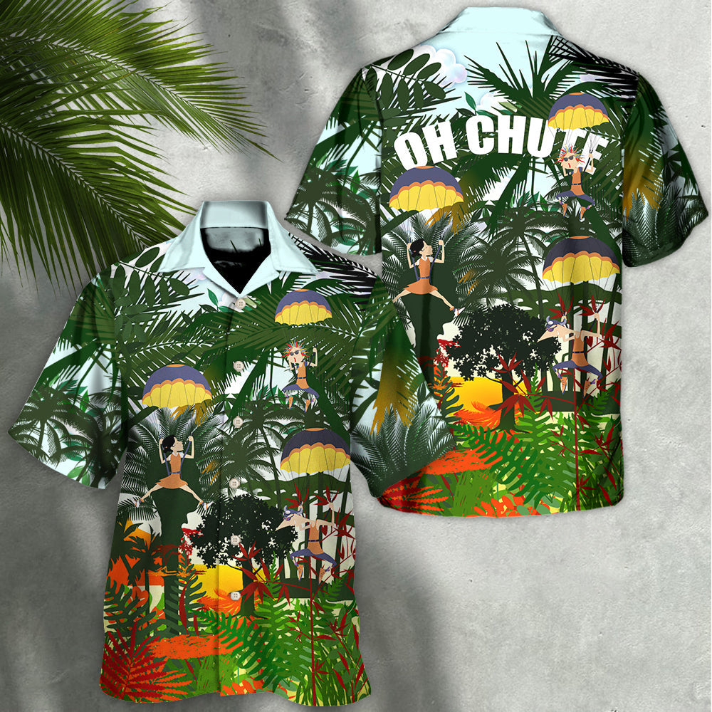 Parasailing Oh Chute I Fly With Wind - Hawaiian Shirt