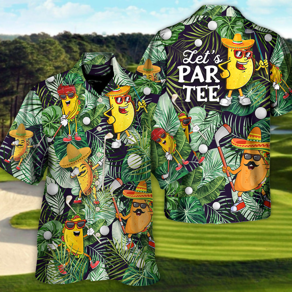 Golf Funny Taco Playing Golf Let's Par Tee Tropical Golf Lover - Hawaiian Shirt