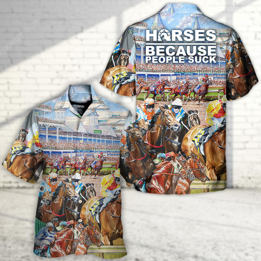Horseback Riding Horse Because People Suck - Hawaiian Shirt