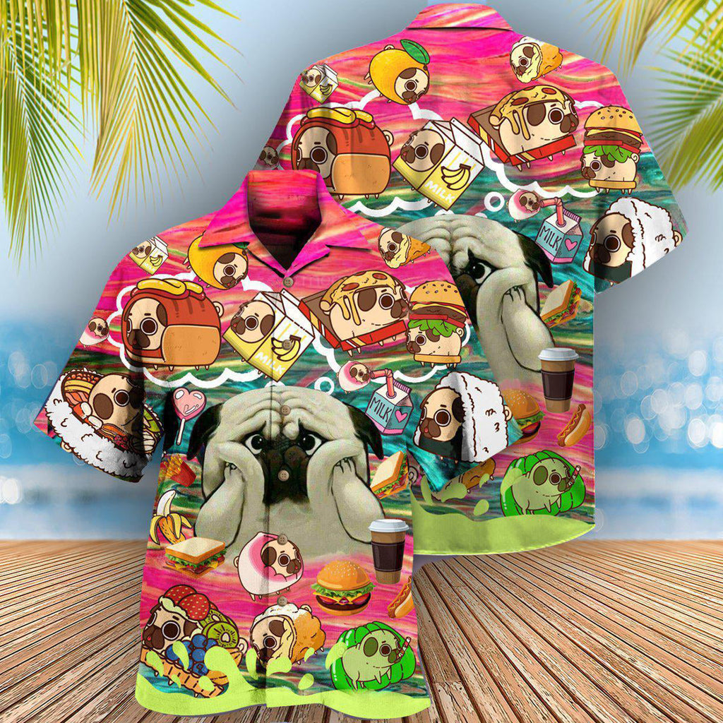 Pug Dog What If I Become Foods - Hawaiian Shirt